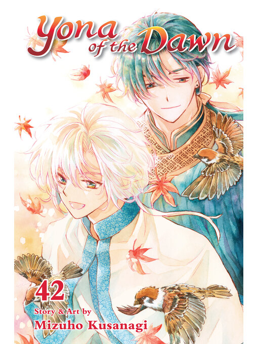 Title details for Yona of the Dawn, Volume 42 by Mizuho Kusanagi - Wait list